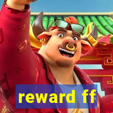 reward ff